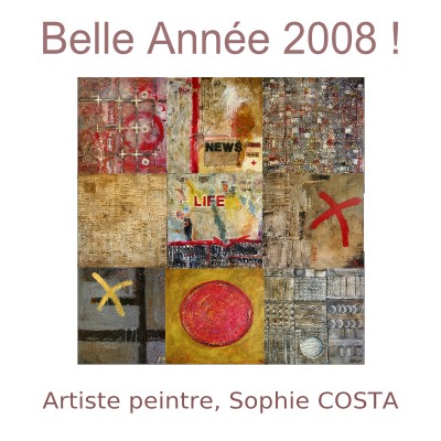 Belle Année 2008, Sophie Costa artiste peintre